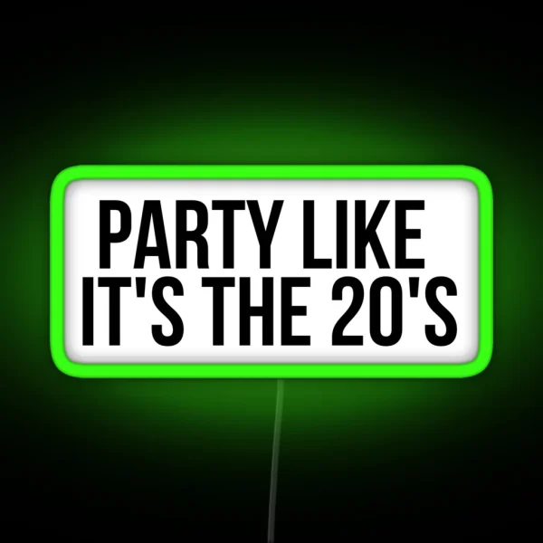 Party Like It S The 20 S RGB Neon Sign