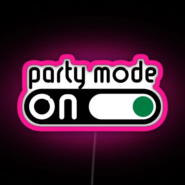Party Mode On Partying Switch On POS RGB Neon Sign