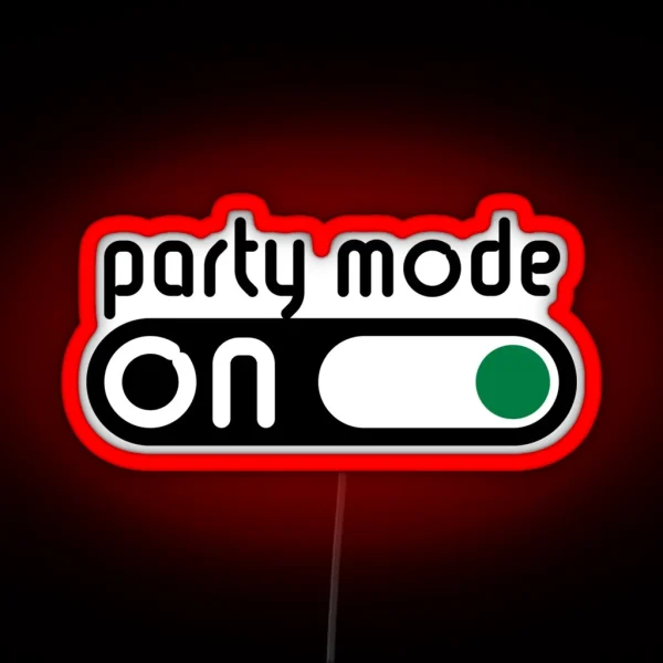 Party Mode On Partying Switch On POS RGB Neon Sign