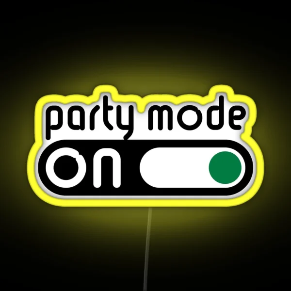 Party Mode On Partying Switch On POS RGB Neon Sign