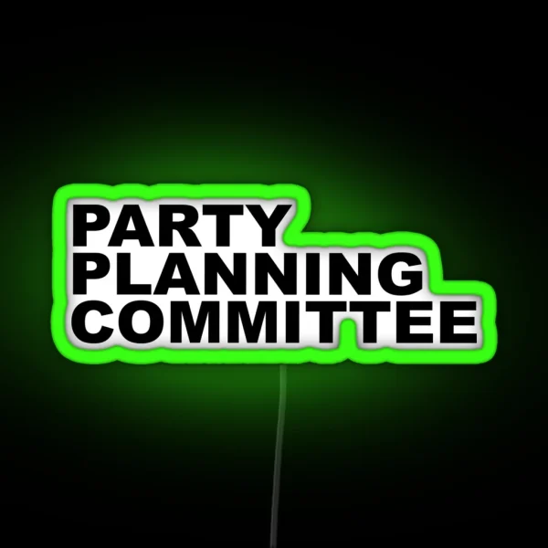 Party Planning Committee RGB Neon Sign