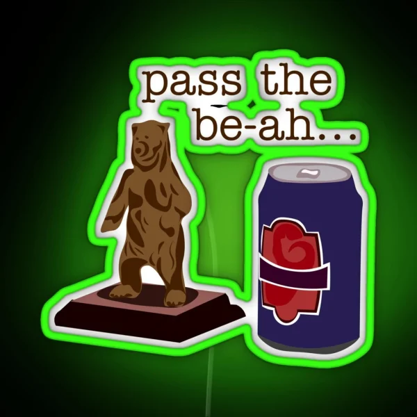 Pass The Be Ah The Lager Be Ah RGB Neon Sign