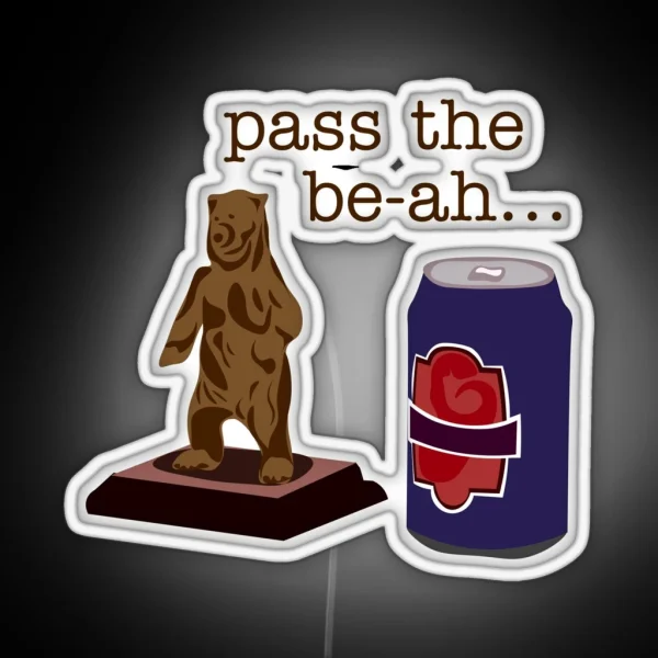 Pass The Be Ah The Lager Be Ah RGB Neon Sign