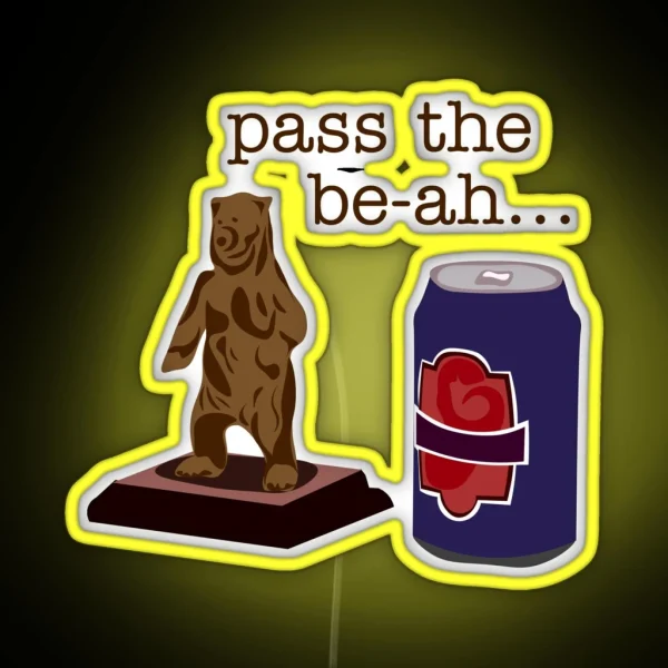 Pass The Be Ah The Lager Be Ah RGB Neon Sign