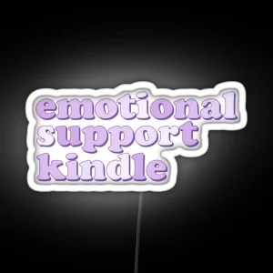 Pastel Purple Emotional Support Kindle Quote Led RGB Neon Sign