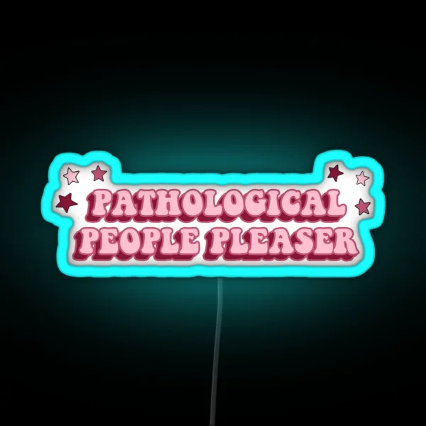 Pathological People Pleaser Midnights RGB Neon Sign