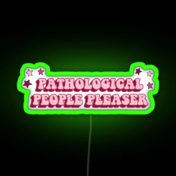 Pathological People Pleaser Midnights RGB Neon Sign