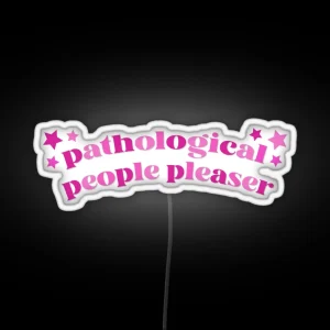 Pathological People Pleaser RGB Neon Sign