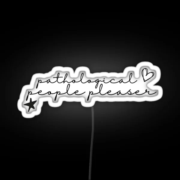 Pathological People Pleaser RGB Neon Sign