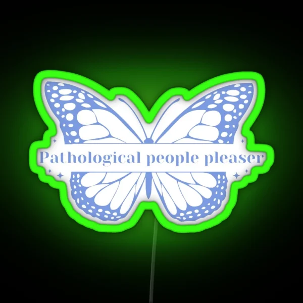 Pathological People Pleaser RGB Neon Sign
