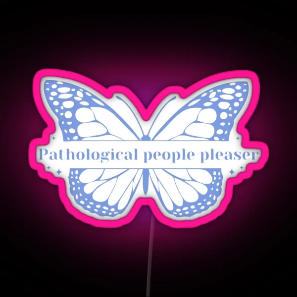 Pathological People Pleaser RGB Neon Sign