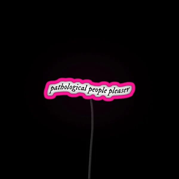 Pathological People Pleaser Taylor Swift You RGB Neon Sign