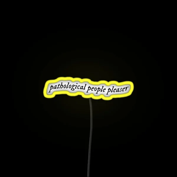 Pathological People Pleaser Taylor Swift You RGB Neon Sign