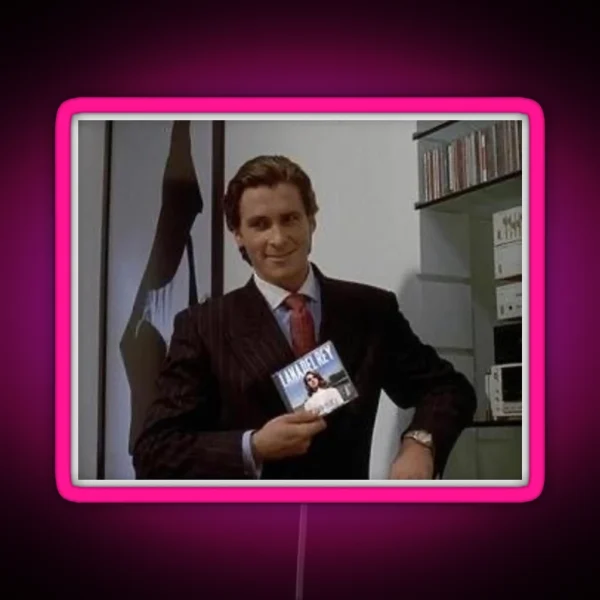 Patrick Bateman Is A Lana Fan RGB Neon Sign