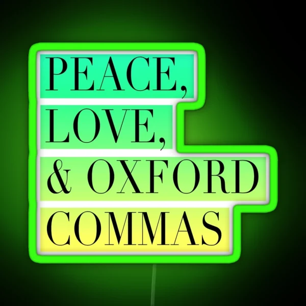 Peace Love And Oxford Commas Trinity RGB Neon Sign