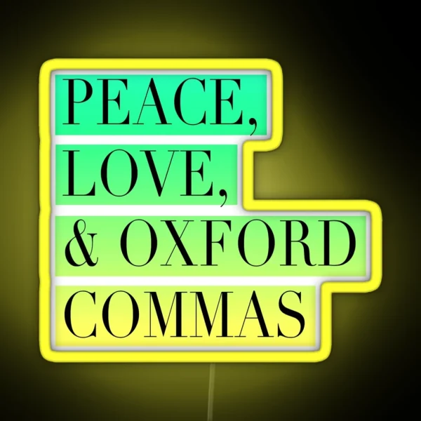 Peace Love And Oxford Commas Trinity RGB Neon Sign