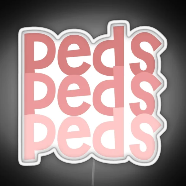 Pediatrics Peds Pink Occupational Therapy RGB Neon Sign