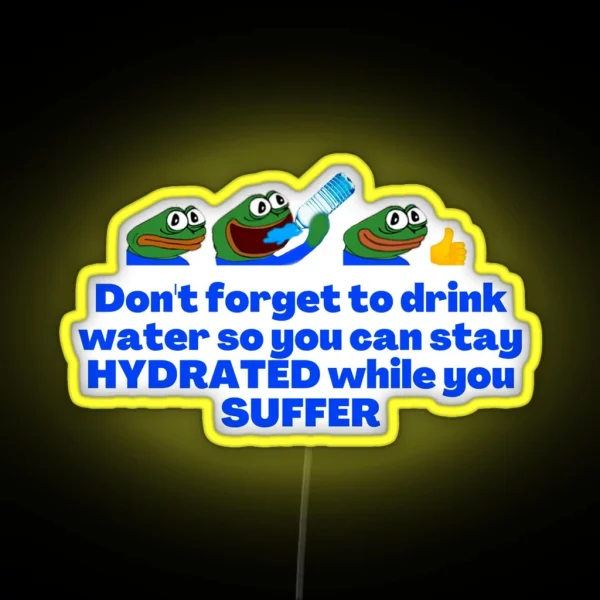 Peepo Stay Hydrated RGB Neon Sign