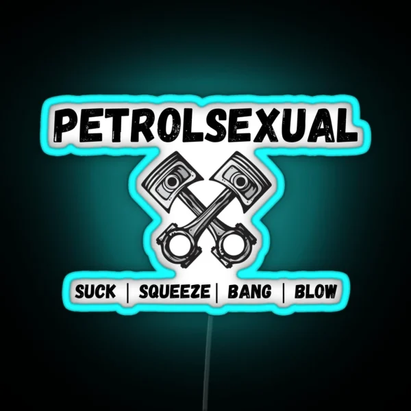 Petrol Sexual RGB Neon Sign