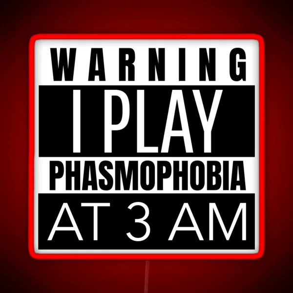 Phasmophobia Funny Joke RGB Neon Sign