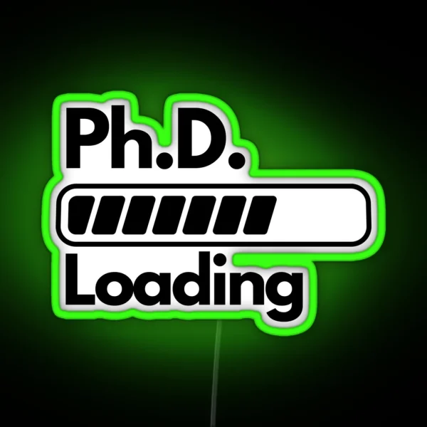 Phd Student Dentist Gift For Ph D Student RGB Neon Sign