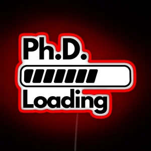 Phd Student Dentist Gift For Ph D Student RGB Neon Sign