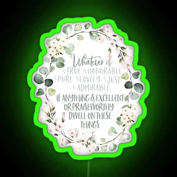 Philippians 4 8 Whatever Is True Christian Wreath Design RGB Neon Sign