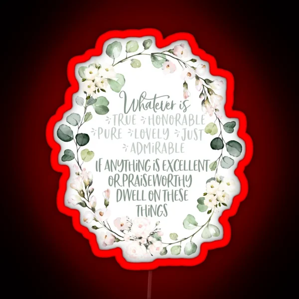 Philippians 4 8 Whatever Is True Christian Wreath Design RGB Neon Sign