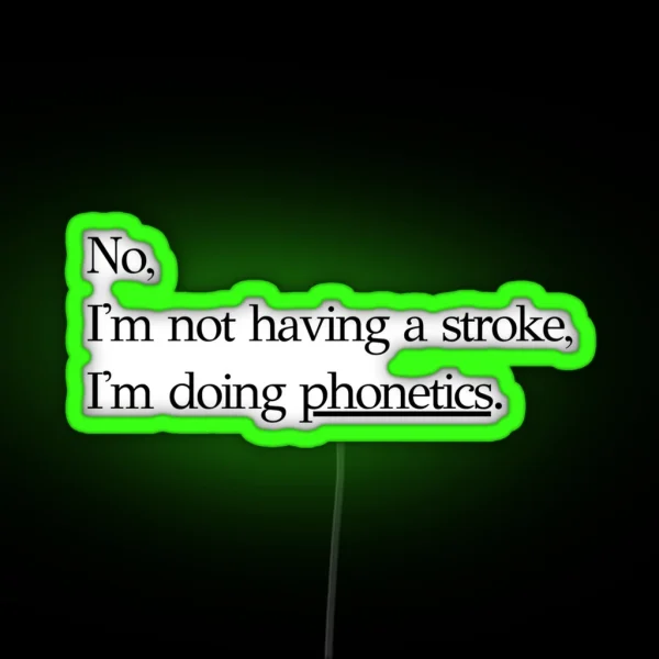 Phonetics RGB Neon Sign