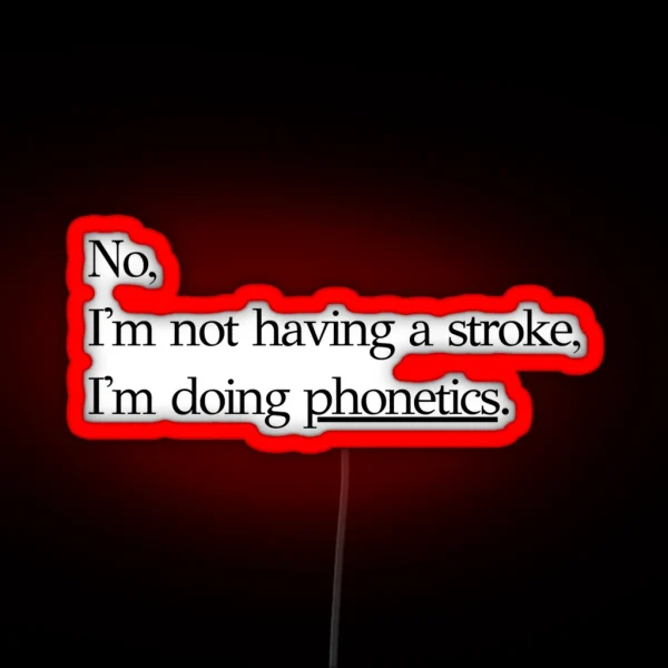 Phonetics RGB Neon Sign