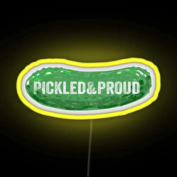 Pickled And Proud Design RGB Neon Sign
