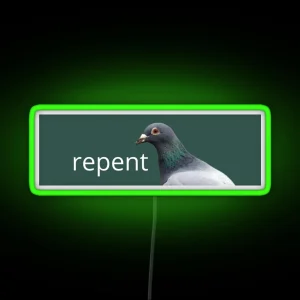 Pigeon Repent Bumper RGB Neon Sign