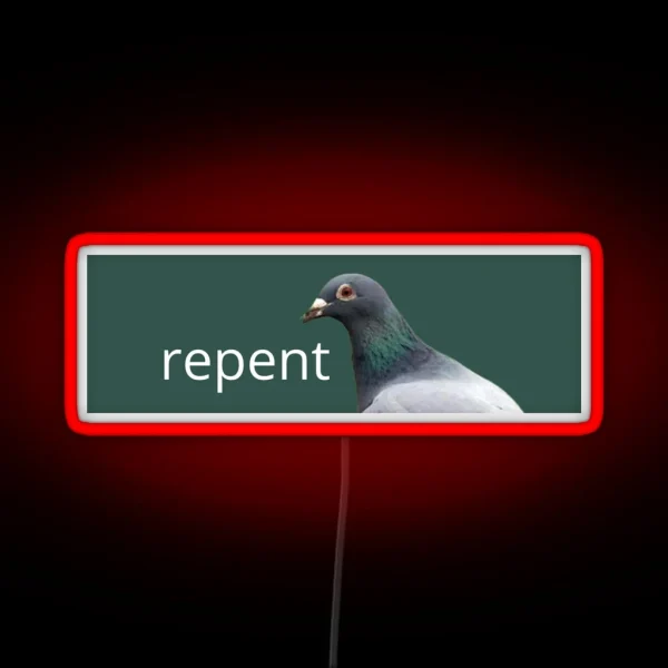 Pigeon Repent Bumper RGB Neon Sign