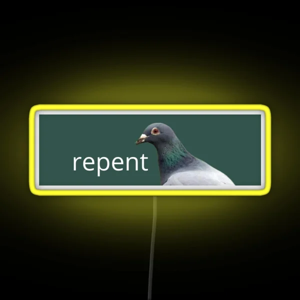 Pigeon Repent Bumper RGB Neon Sign