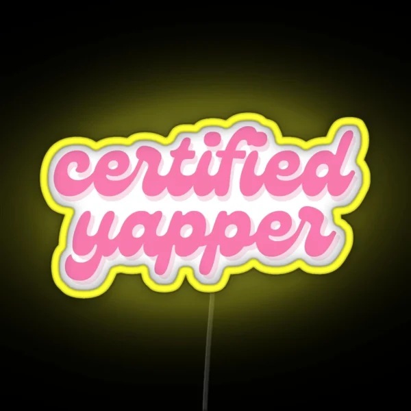 Pink Certified Yapper RGB Neon Sign