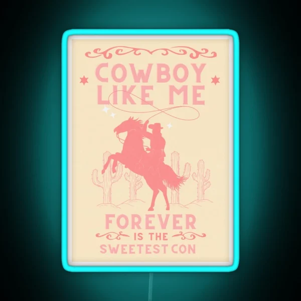 Pink Cowboy Like Me Western Poster Inspired RGB Neon Sign