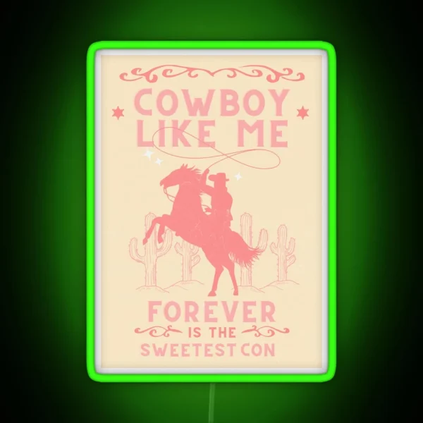Pink Cowboy Like Me Western Poster Inspired RGB Neon Sign