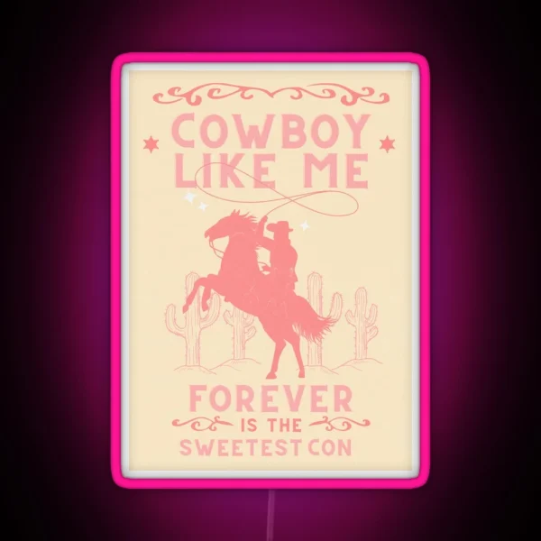 Pink Cowboy Like Me Western Poster Inspired RGB Neon Sign