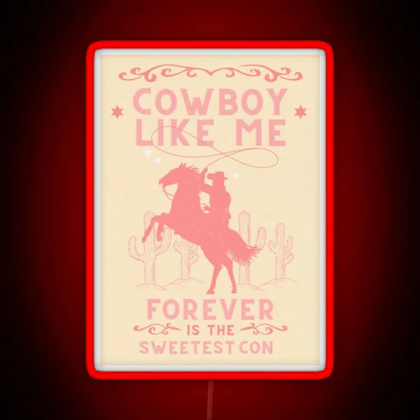 Pink Cowboy Like Me Western Poster Inspired RGB Neon Sign