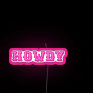 Pink HOWDY RGB Neon Sign