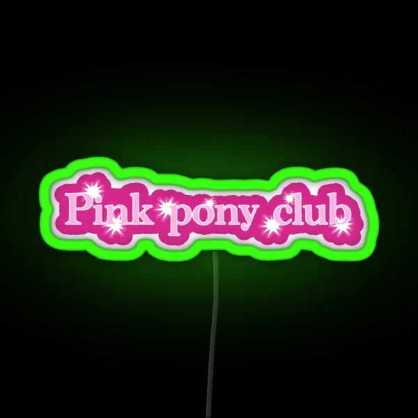 Pink Pony Club RGB Neon Sign