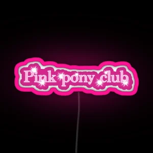 Pink Pony Club RGB Neon Sign