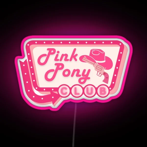 Pink Pony Club Sign RGB Neon Sign