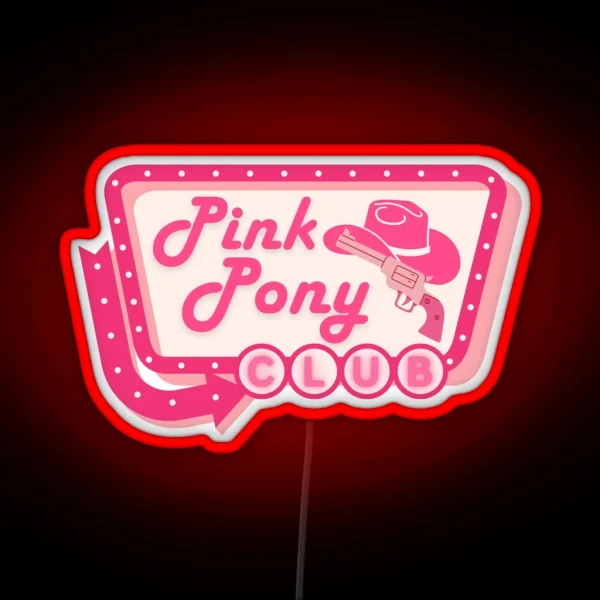 Pink Pony Club Sign RGB Neon Sign