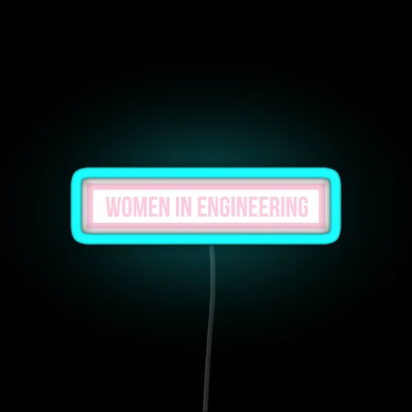 Pink Women In Engineering RGB Neon Sign
