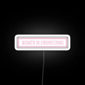 Pink Women In Engineering RGB Neon Sign