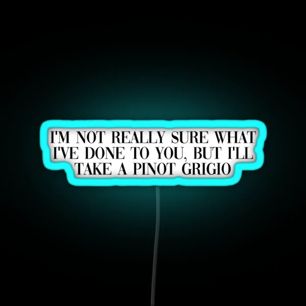 Pinot Grigio RGB Neon Sign