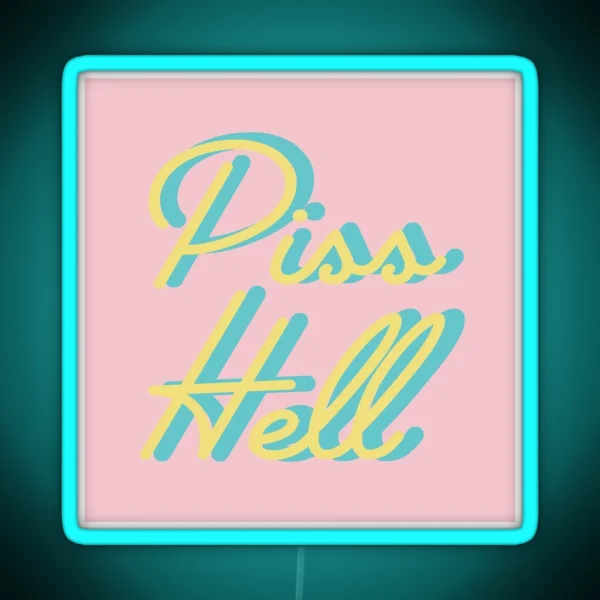Piss Hell RGB Neon Sign