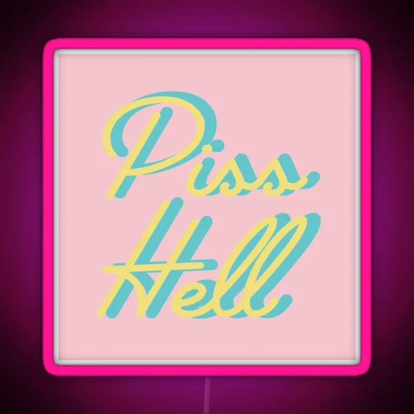 Piss Hell RGB Neon Sign