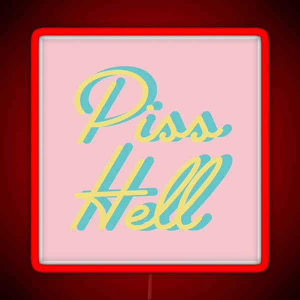 Piss Hell RGB Neon Sign